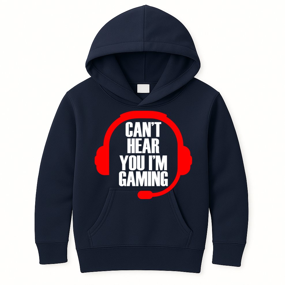 Can't Hear You I'm Gaming Kids Hoodie