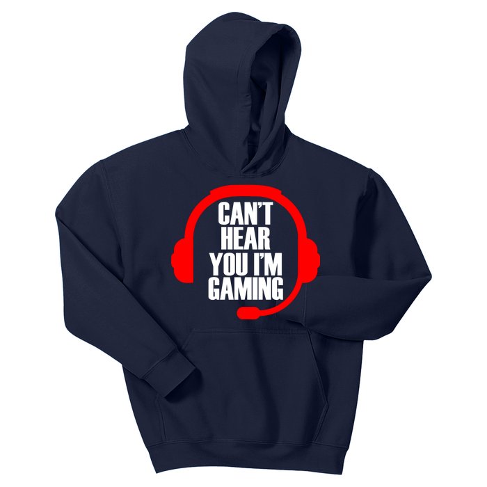 Can't Hear You I'm Gaming Kids Hoodie