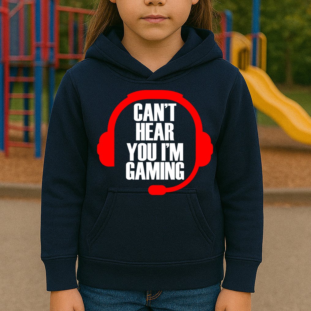 Can't Hear You I'm Gaming Kids Hoodie