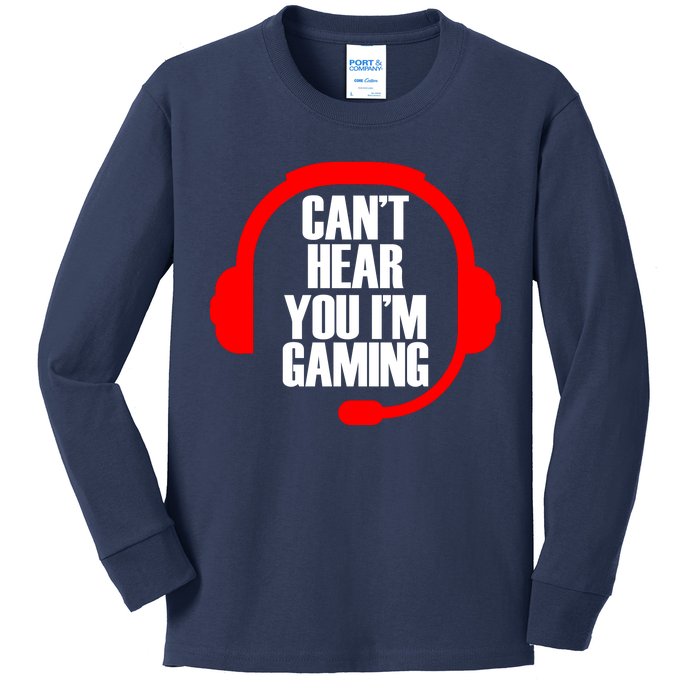 Can't Hear You I'm Gaming Kids Long Sleeve Shirt