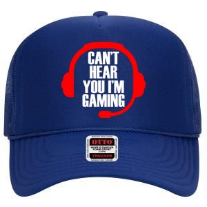 Can't Hear You I'm Gaming High Crown Mesh Back Trucker Hat