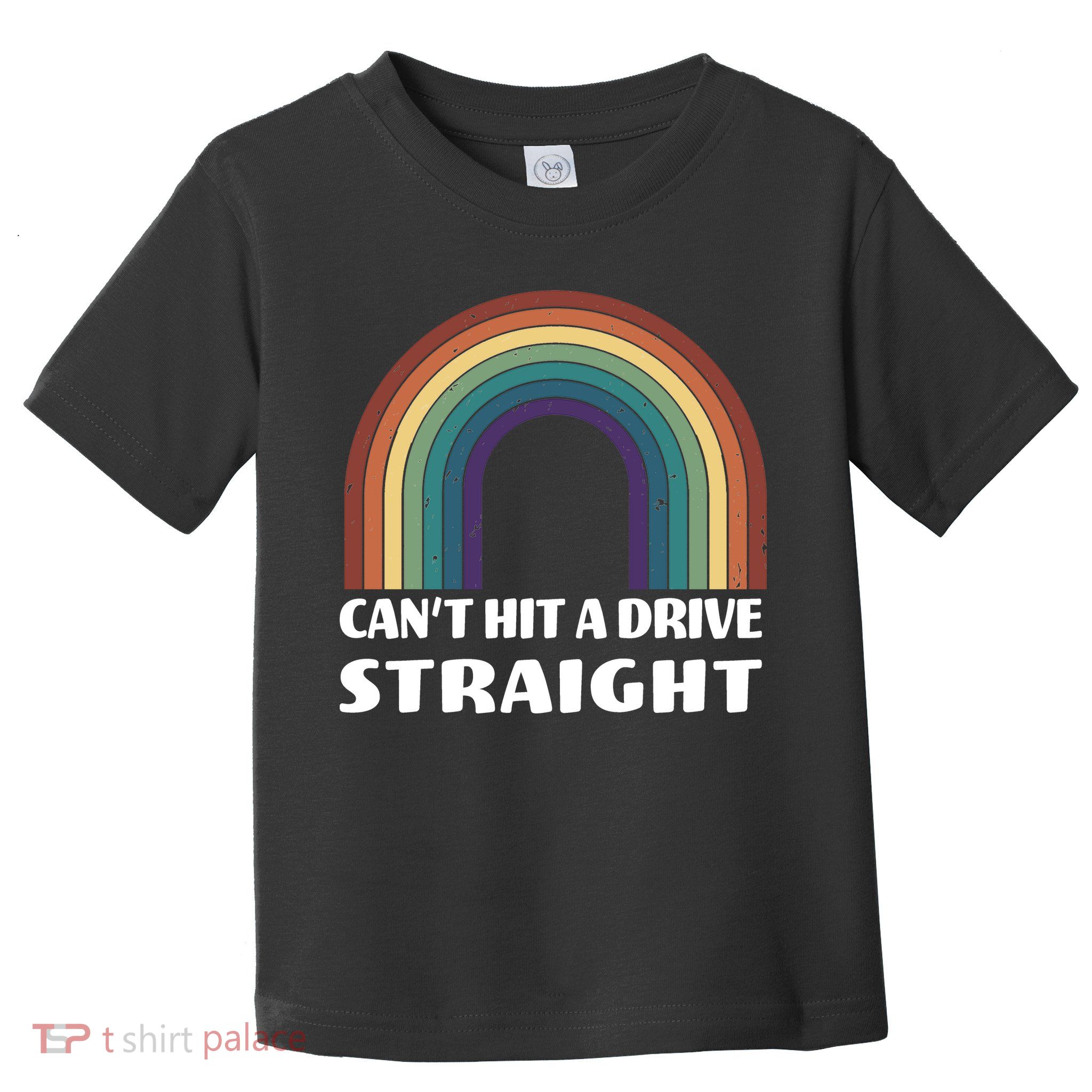 Can't Hit A Drive Straight Toddler T-Shirt