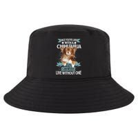 Can't Live Without A Chihuahua Cool Comfort Performance Bucket Hat