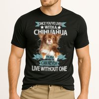 Can't Live Without A Chihuahua Performance Shirt