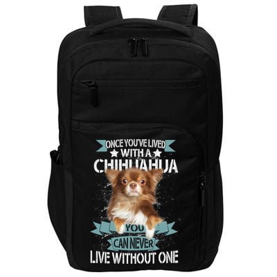 Can't Live Without A Chihuahua Impact Tech Backpack
