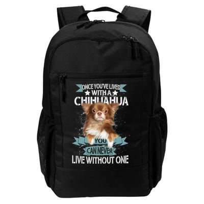 Can't Live Without A Chihuahua Daily Commute Backpack