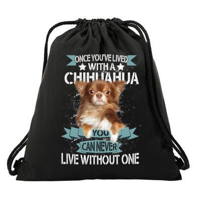 Can't Live Without A Chihuahua Drawstring Bag