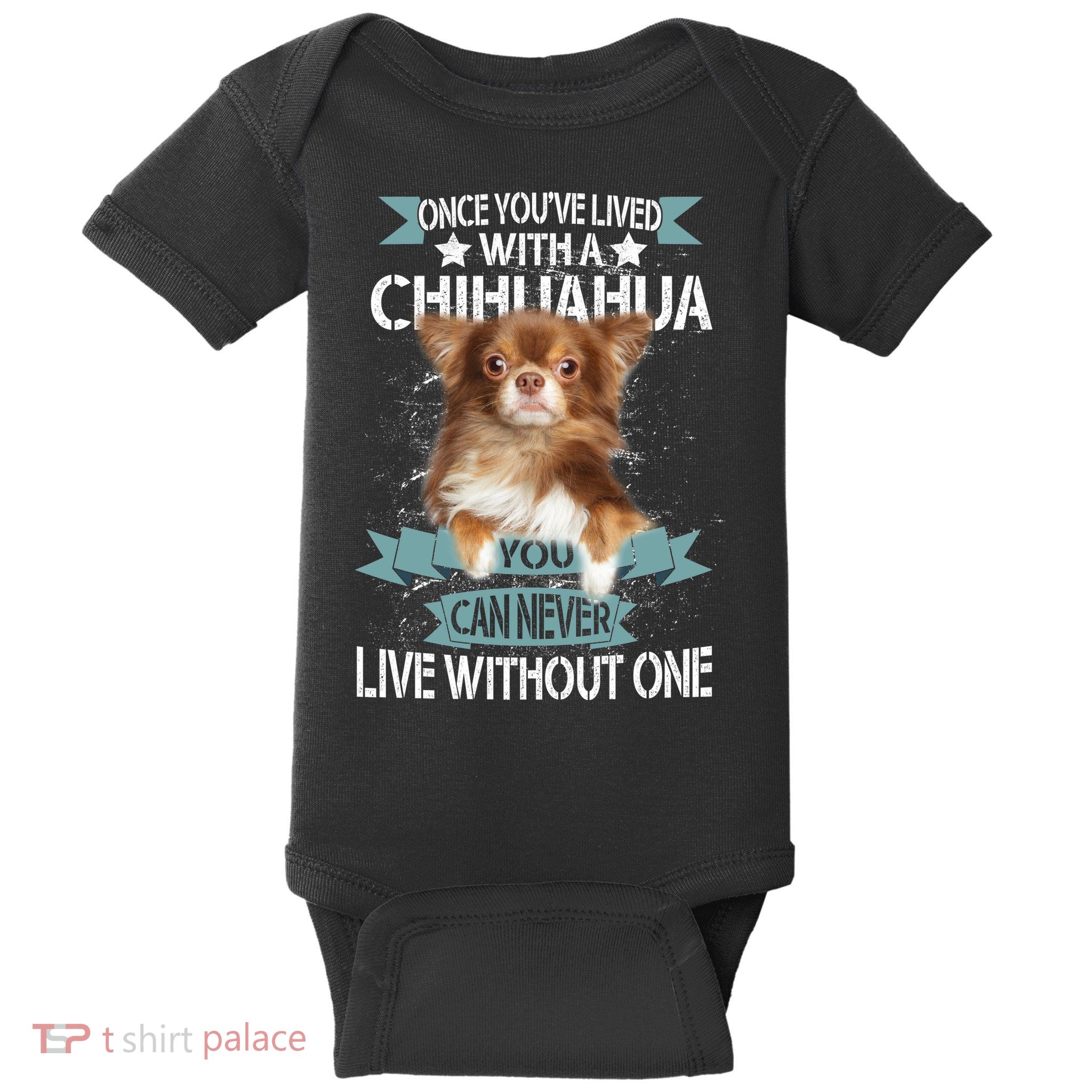 Can't Live Without A Chihuahua Baby Bodysuit