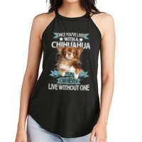 Can't Live Without A Chihuahua Women's Perfect Tri Rocker Tank