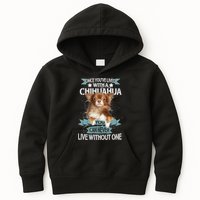 Can't Live Without A Chihuahua Kids Hoodie