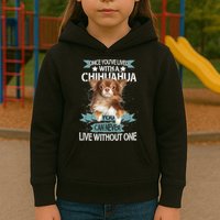 Can't Live Without A Chihuahua Kids Hoodie