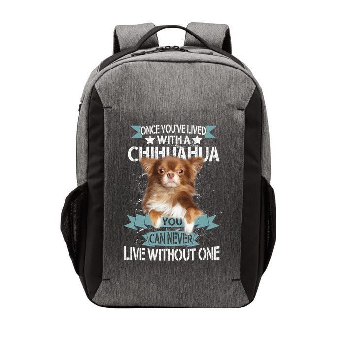 Can't Live Without A Chihuahua Vector Backpack