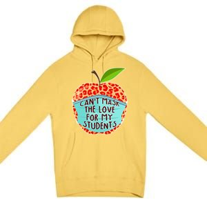 Can't Mask The Love For My Students Premium Pullover Hoodie