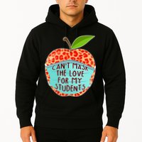 Can't Mask The Love For My Students Hoodie