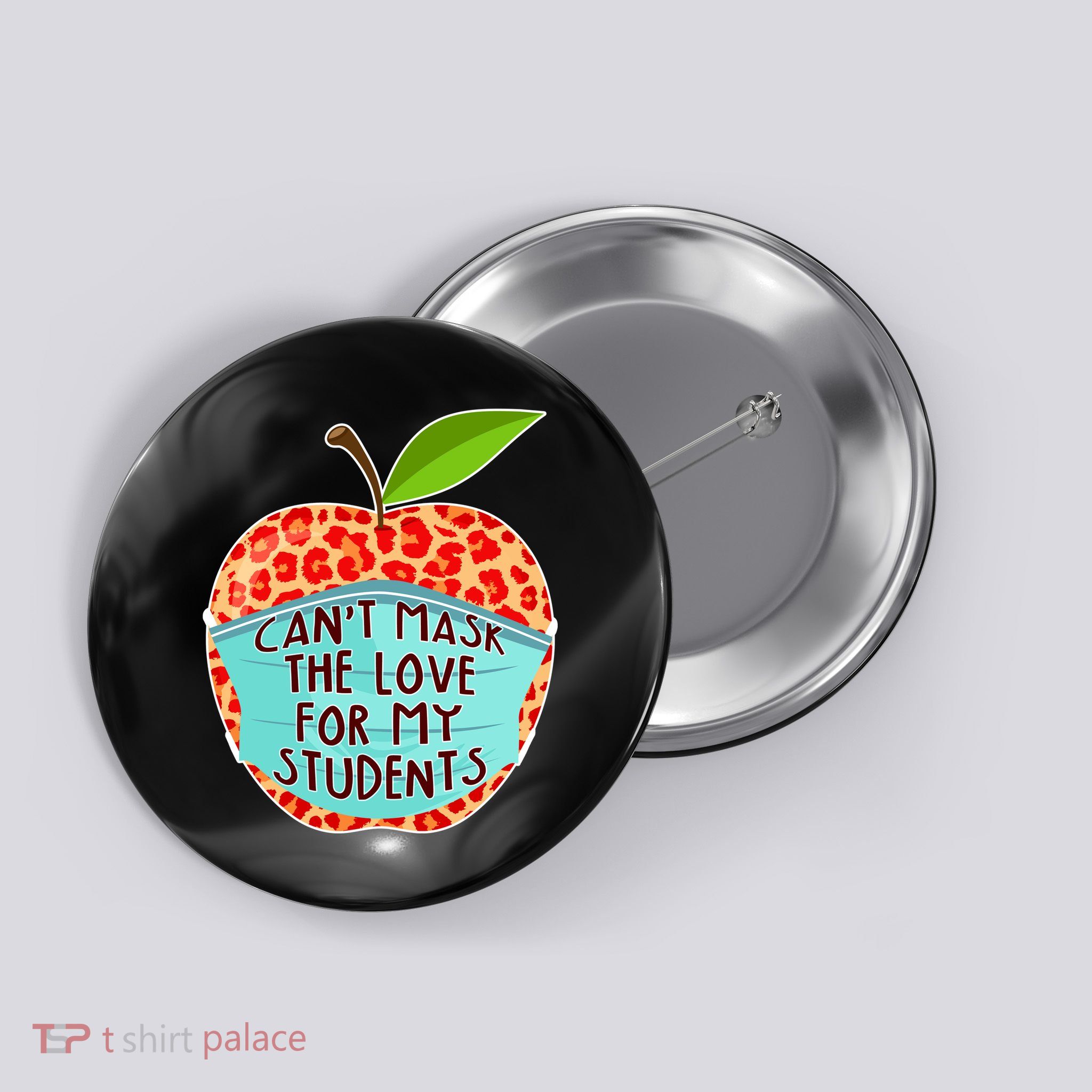 Can't Mask The Love For My Students Button