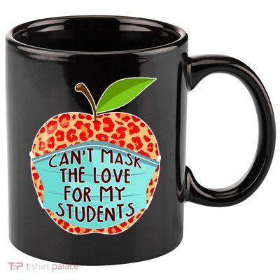 Can't Mask The Love For My Students 11oz C Handle Ceramic Mug