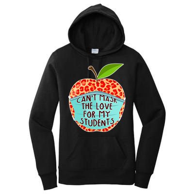 Can't Mask The Love For My Students Women's Pullover Hoodie