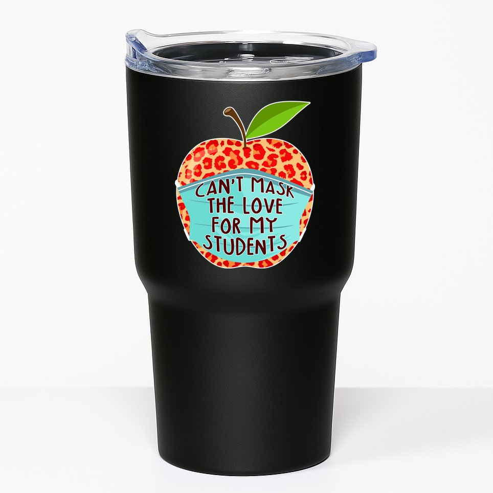 Can't Mask The Love For My Students Tumbler