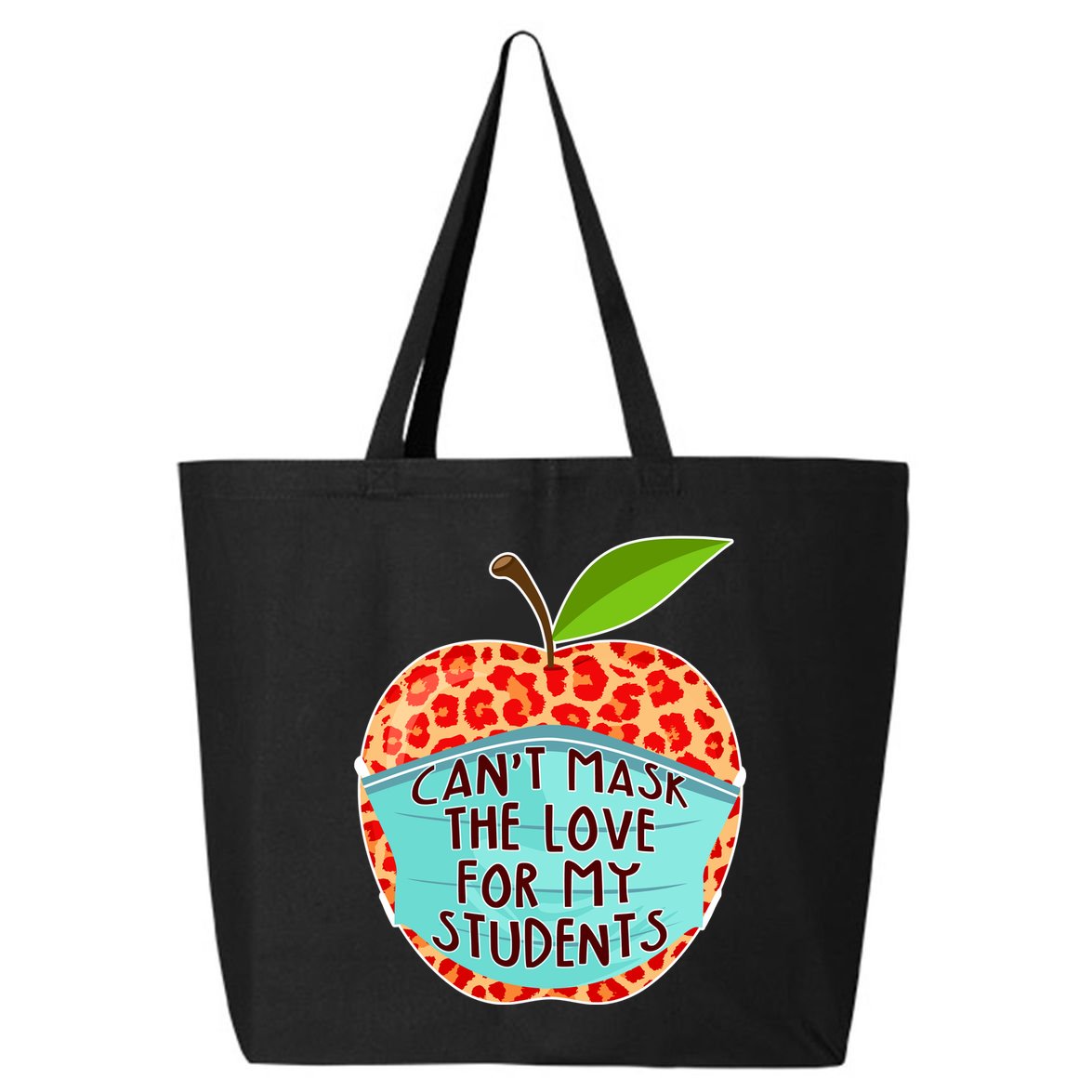 Can't Mask The Love For My Students 25L Jumbo Tote