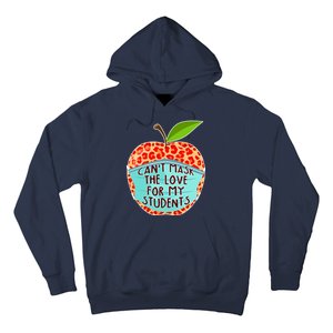 Can't Mask The Love For My Students Hoodie