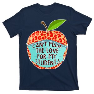 Can't Mask The Love For My Students T-Shirt