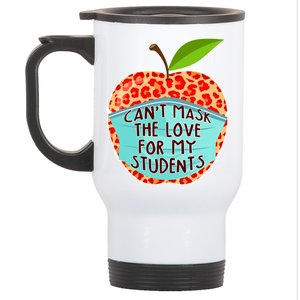 Can't Mask The Love For My Students Stainless Steel Travel Mug