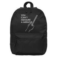 Can't Measure A Miracle 16 in Basic Backpack