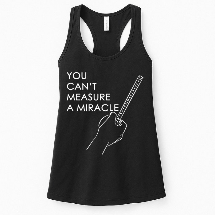 Can't Measure A Miracle Womens Tank Top