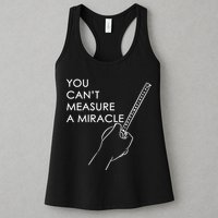 Can't Measure A Miracle Womens Tank Top