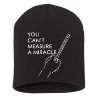 Can't Measure A Miracle Short Acrylic Beanie