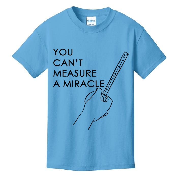 Can't Measure A Miracle Kids T-Shirt
