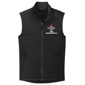 Can't Stay At Home CNA We Fight When Others Can't Collective Smooth Fleece Vest