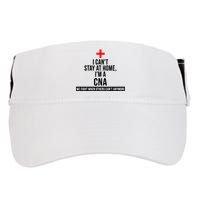 Can't Stay At Home CNA We Fight When Others Can't Adult Drive Performance Visor