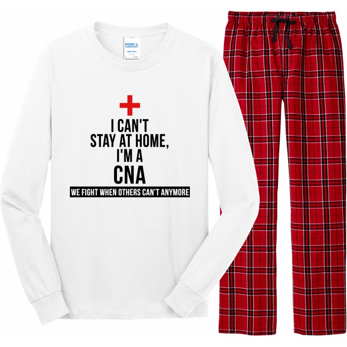 Can't Stay At Home CNA We Fight When Others Can't Long Sleeve Pajama Set