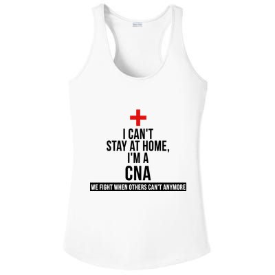 Can't Stay At Home CNA We Fight When Others Can't Ladies PosiCharge Competitor Racerback Tank