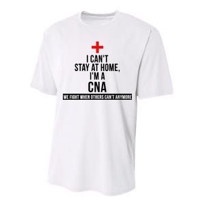 Can't Stay At Home CNA We Fight When Others Can't Performance Sprint T-Shirt