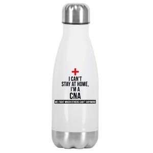 Can't Stay At Home CNA We Fight When Others Can't Stainless Steel Insulated Water Bottle