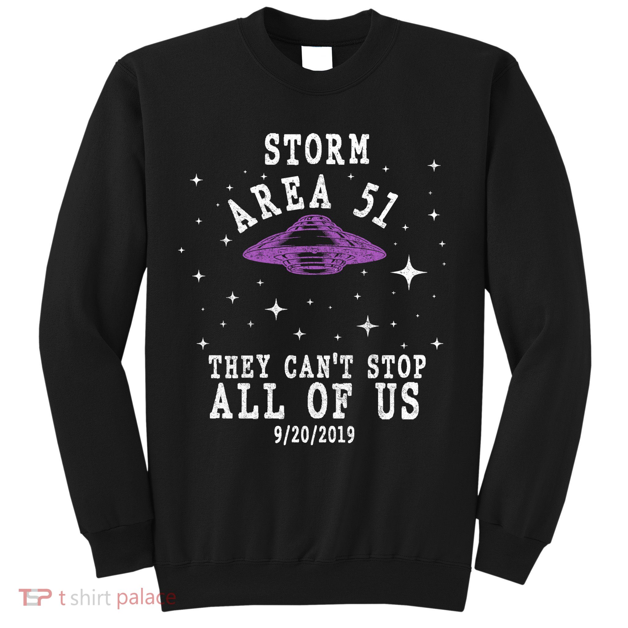 Cant Stop Us All Storm Area 51 Sweatshirt