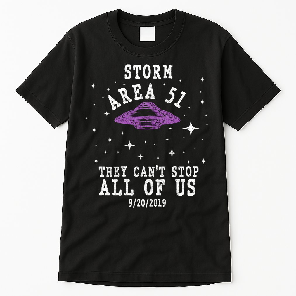 Cant Stop Us All Storm Area 51 Tall T-Shirt