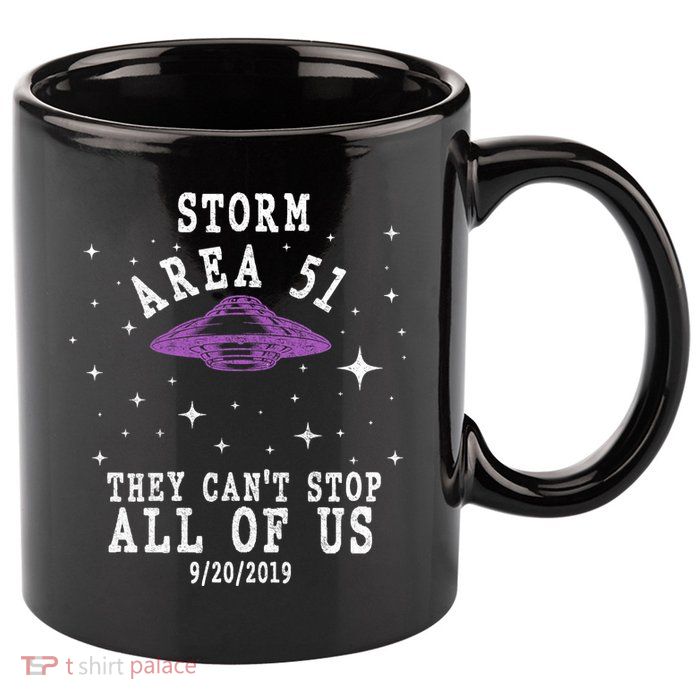 Cant Stop Us All Storm Area 51 11oz C Handle Ceramic Mug