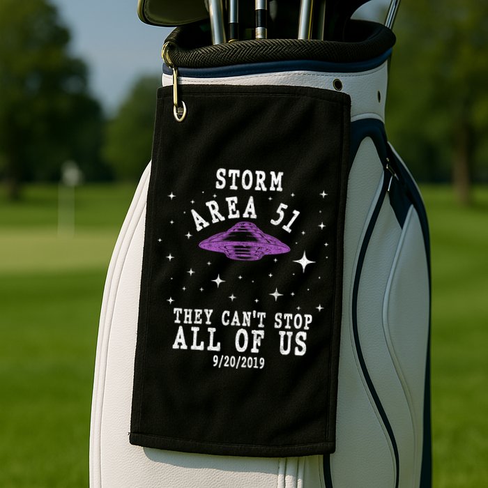 Cant Stop Us All Storm Area 51 Golf Towel