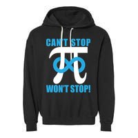 Can't Stop Won't Stop! Pi Day Infinity Math Geek Logo Garment-Dyed Fleece Hoodie