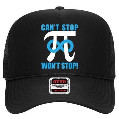Can't Stop Won't Stop! Pi Day Infinity Math Geek Logo High Crown Mesh Back Trucker Hat