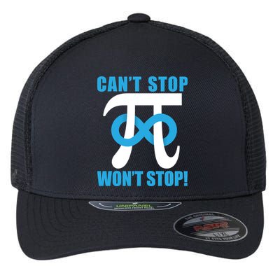 Can't Stop Won't Stop! Pi Day Infinity Math Geek Logo Flexfit Unipanel Trucker Cap