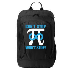 Can't Stop Won't Stop! Pi Day Infinity Math Geek Logo City Backpack