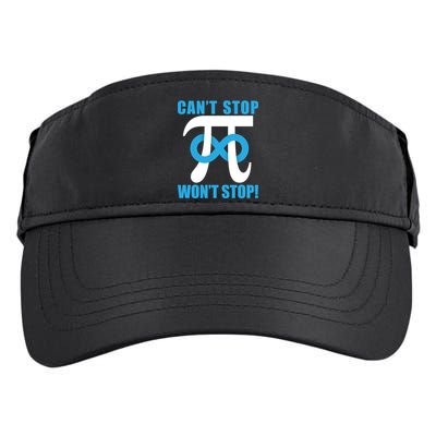 Can't Stop Won't Stop! Pi Day Infinity Math Geek Logo Adult Drive Performance Visor