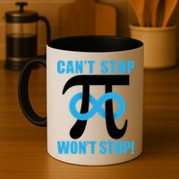Can't Stop Won't Stop! Pi Day Infinity Math Geek Logo Mug