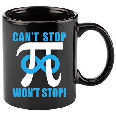 Can't Stop Won't Stop! Pi Day Infinity Math Geek Logo 11oz C Handle Ceramic Mug