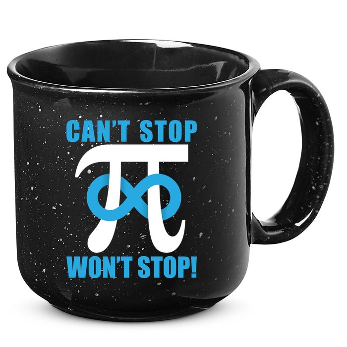 Can't Stop Won't Stop! Pi Day Infinity Math Geek Logo 15oz Campfire Ceramic Mug