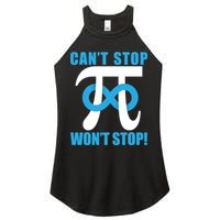 Can't Stop Won't Stop! Pi Day Infinity Math Geek Logo Women's Perfect Tri Rocker Tank